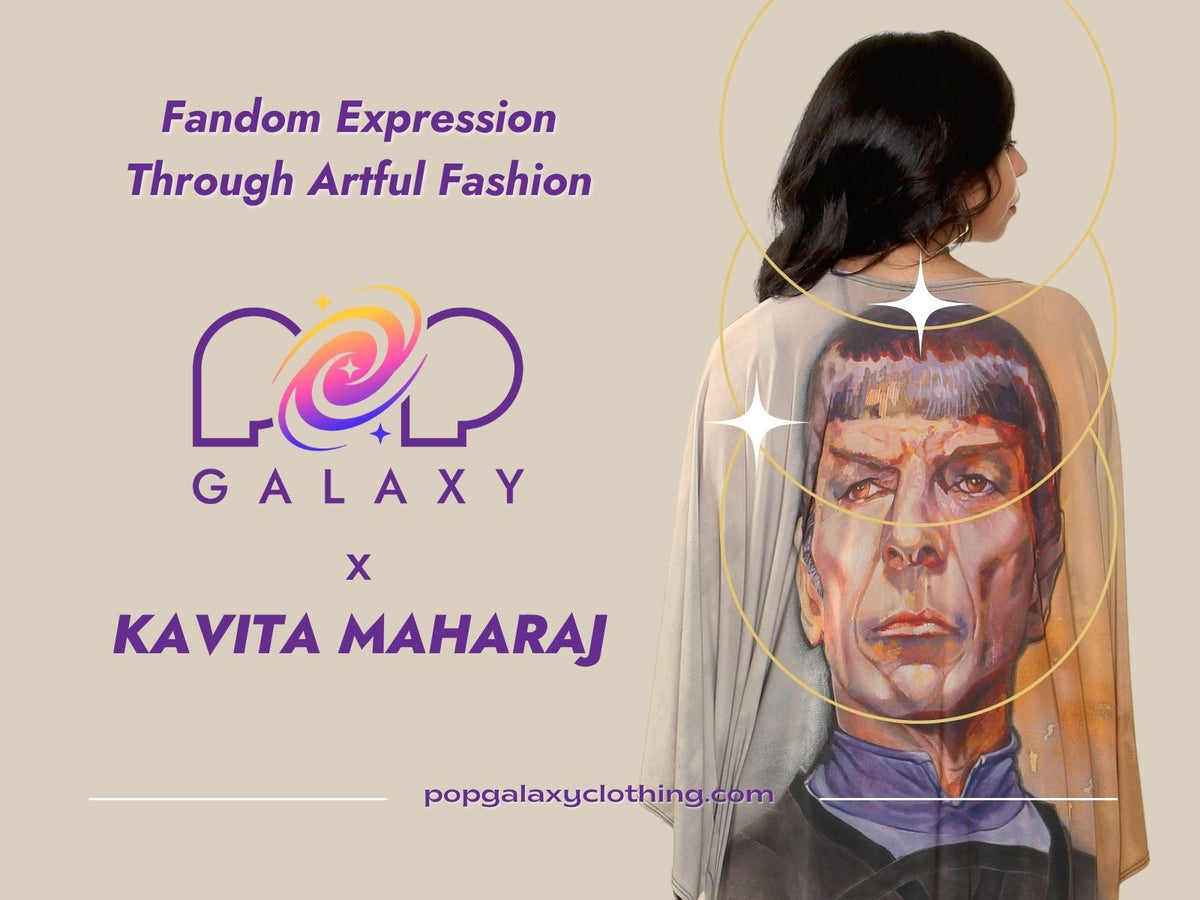 Pop Galaxy Clothing x Kavita Maharaj: Fandom Expression Through Artful Fashion